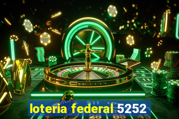 loteria federal 5252